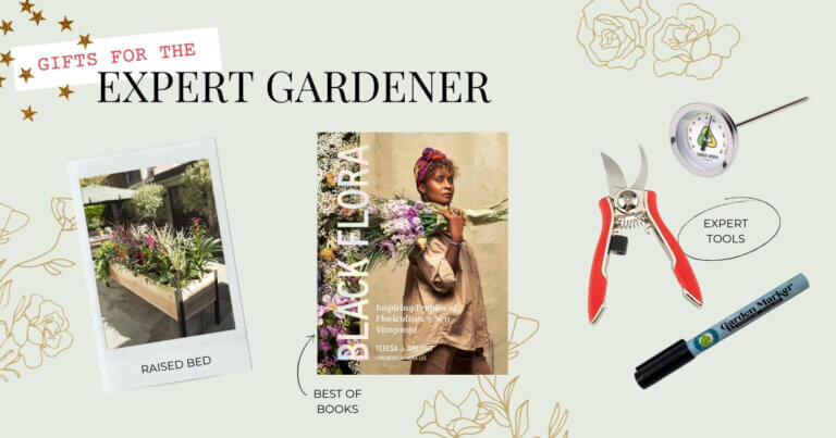 Gifts for the Expert Gardener