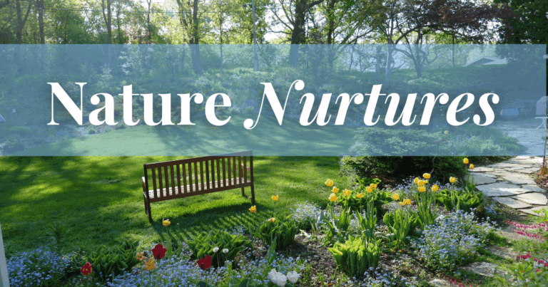 Nature nurtures