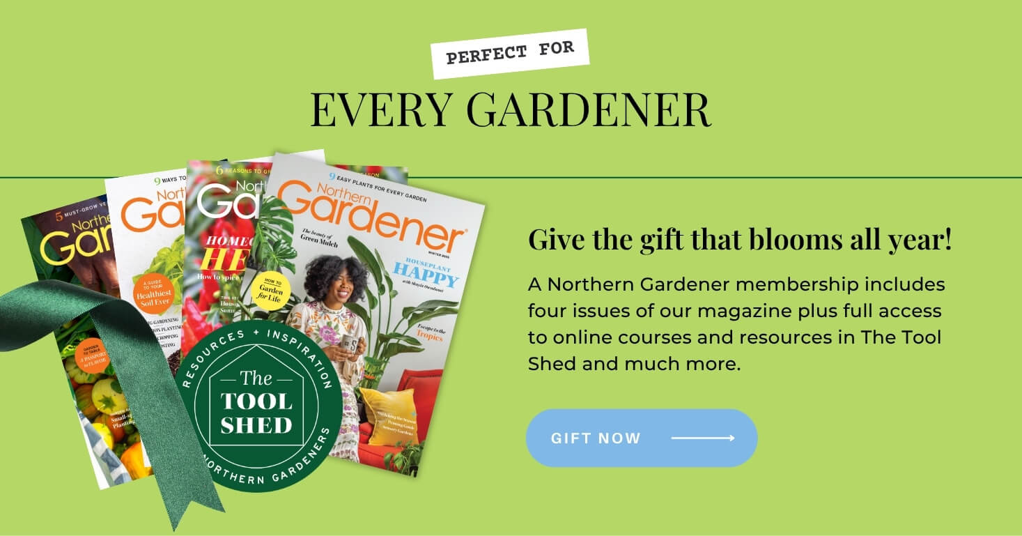 Gift Membership for every gardener