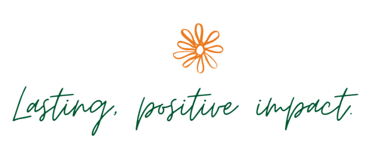 Lasting, positive impact